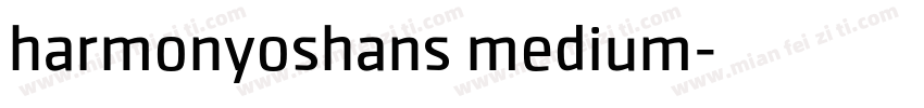 harmonyoshans medium字体转换